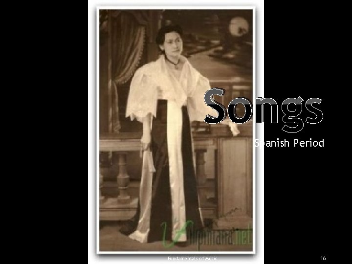 Songs Spanish Period Fundamentals of Music 16 