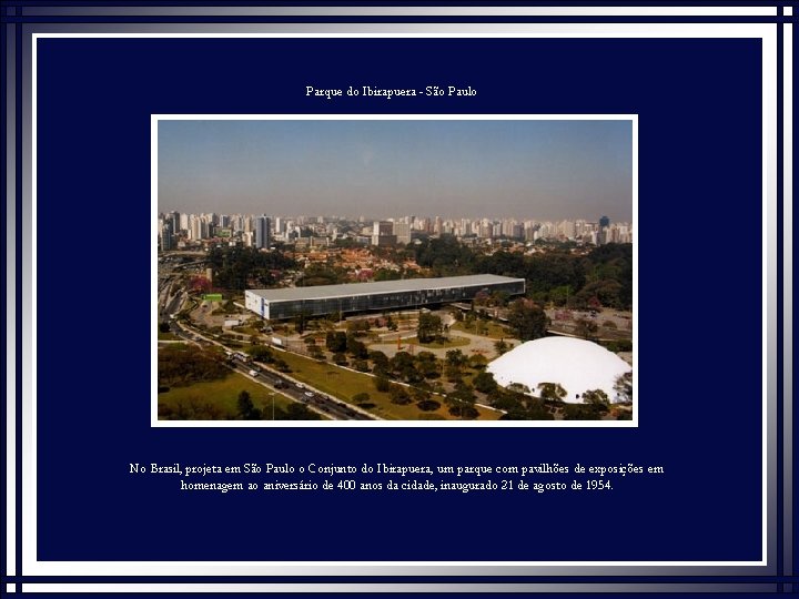 Parque do Ibirapuera - São Paulo No Brasil, projeta em São Paulo o Conjunto