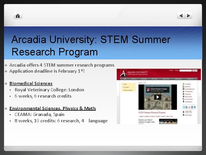 Arcadia University: STEM Summer Research Program v v Arcadia offers 4 STEM summer research