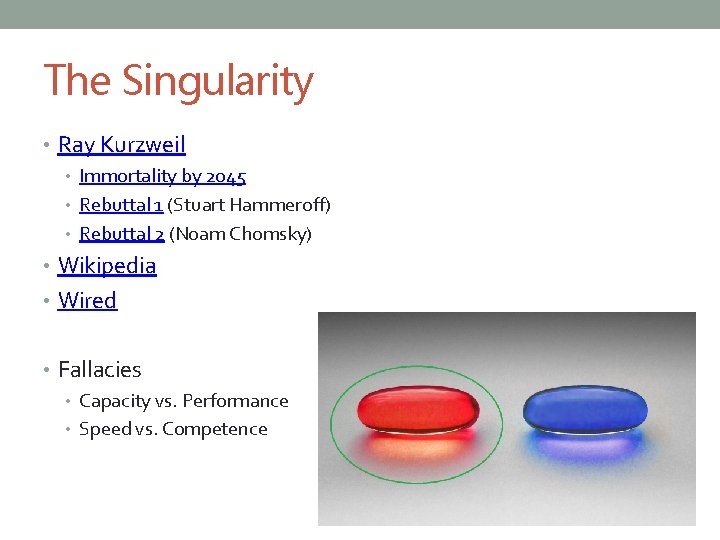 The Singularity • Ray Kurzweil • Immortality by 2045 • Rebuttal 1 (Stuart Hammeroff)