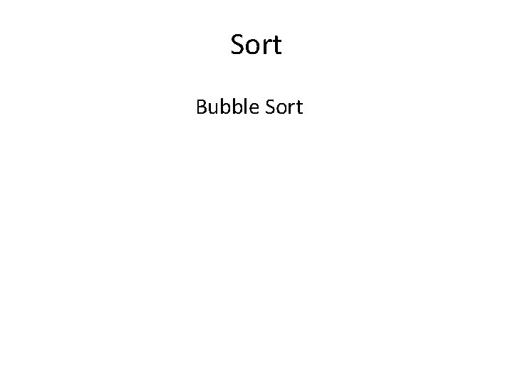 Sort Bubble Sort 