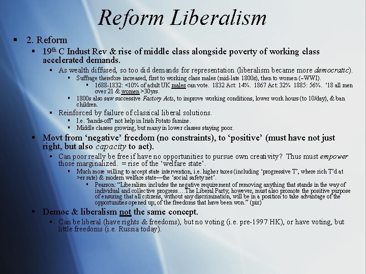 Reform Liberalism § 2. Reform § 19 th C Indust Rev & rise of