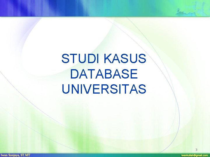 STUDI KASUS DATABASE UNIVERSITAS 3 