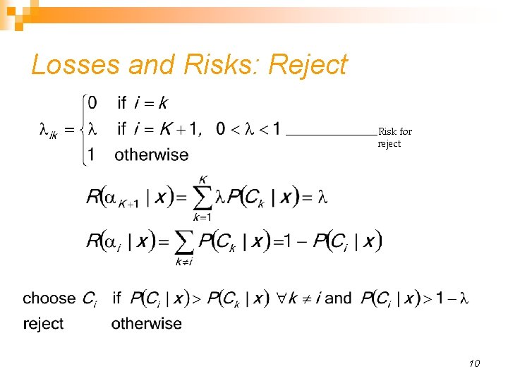 Losses and Risks: Reject Risk for reject 10 