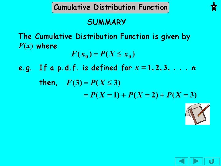 Cumulative Distribution Function SUMMARY The Cumulative Distribution Function is given by F(x) where e. Cumulative Distribution Function SUMMARY The Cumulative Distribution Function is given by F(x) where e.