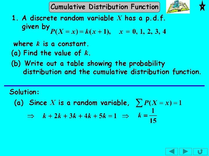 Cumulative Distribution Function 1. A discrete random variable X has a p. d. f. Cumulative Distribution Function 1. A discrete random variable X has a p. d. f.