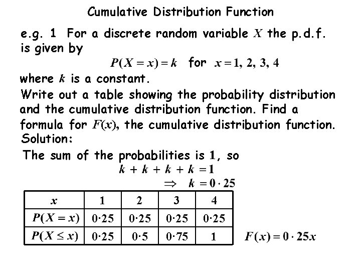 Cumulative Distribution Function e. g. 1 For a discrete random variable X the p. Cumulative Distribution Function e. g. 1 For a discrete random variable X the p.