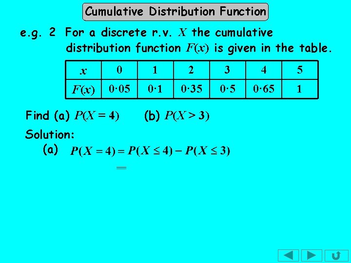 Cumulative Distribution Function e. g. 2 For a discrete r. v. X the cumulative Cumulative Distribution Function e. g. 2 For a discrete r. v. X the cumulative