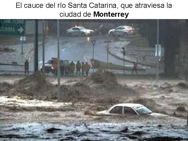 El cauce del río Santa Catarina, que atraviesa la ciudad de Monterrey 