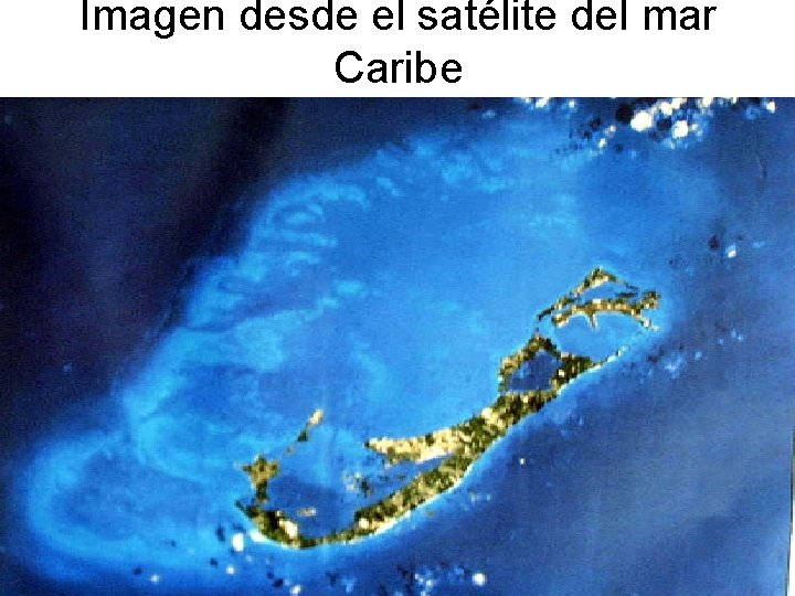 Imagen desde el satélite del mar Caribe 