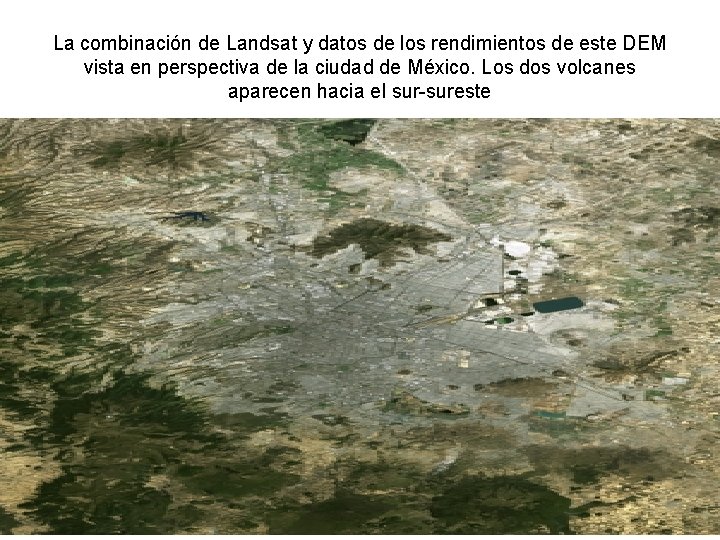 La combinación de Landsat y datos de los rendimientos de este DEM vista en