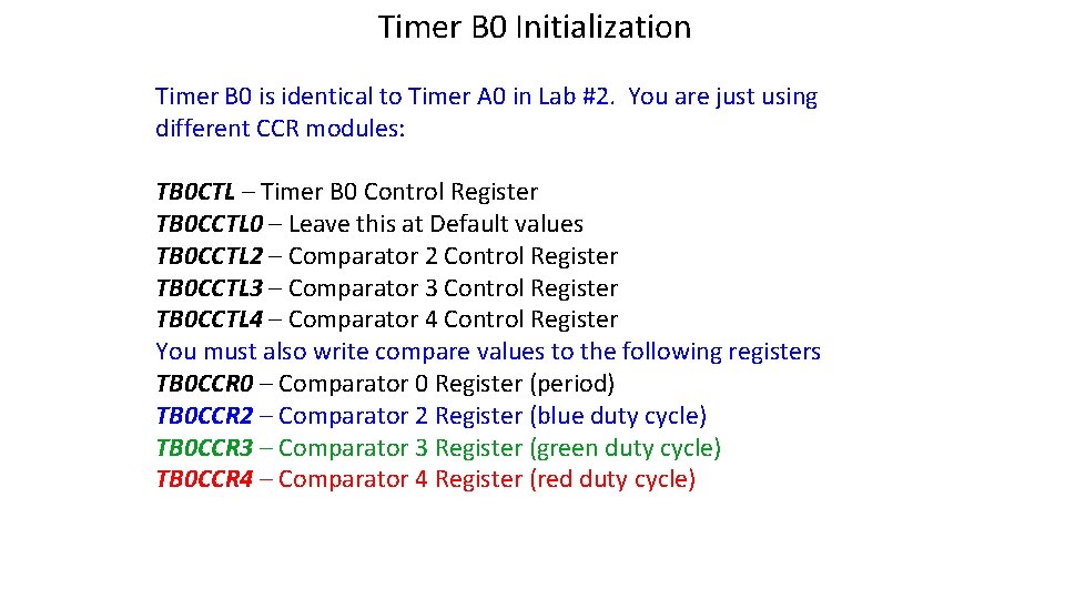 Timer B 0 Initialization Timer B 0 is identical to Timer A 0 in