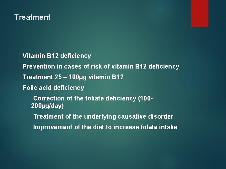 Treatment Vitamin B 12 deficiency Prevention in cases of risk of vitamin B 12