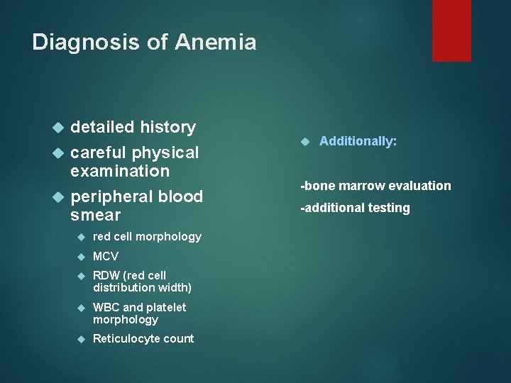 Diagnosis of Anemia detailed history careful physical examination peripheral blood smear red cell morphology