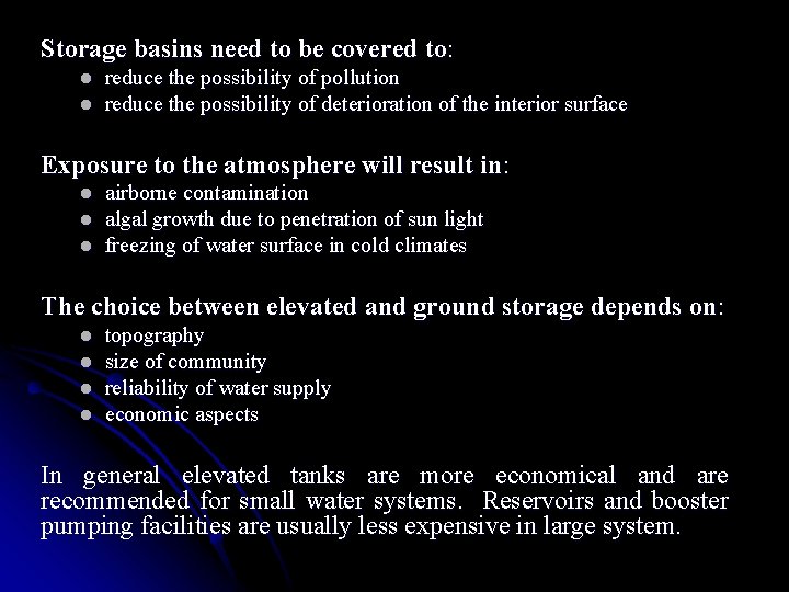 Storage basins need to be covered to: l l reduce the possibility of pollution