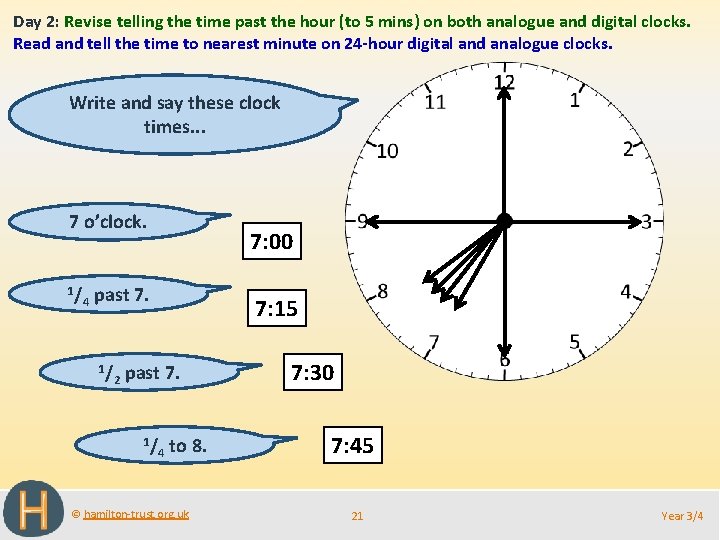 Day 2: Revise telling the time past the hour (to 5 mins) on both