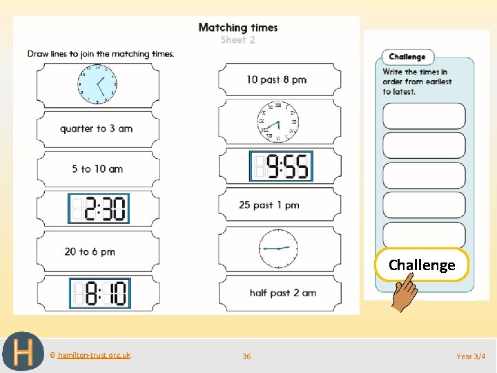 Challenge © hamilton-trust. org. uk 36 Year 3/4 