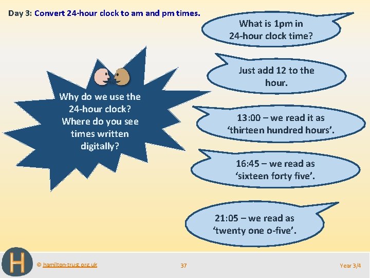Day 3: Convert 24 -hour clock to am and pm times. What is 1