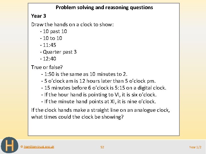 Problem solving and reasoning questions Year 3 Draw the hands on a clock to