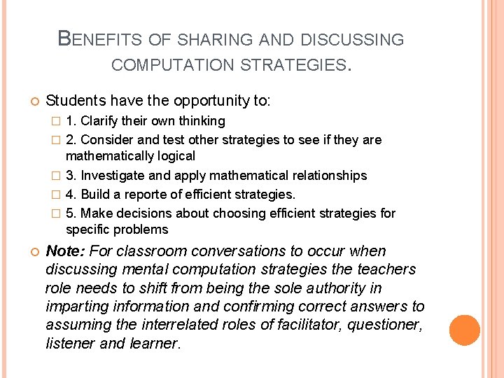 BENEFITS OF SHARING AND DISCUSSING COMPUTATION STRATEGIES. Students have the opportunity to: � �