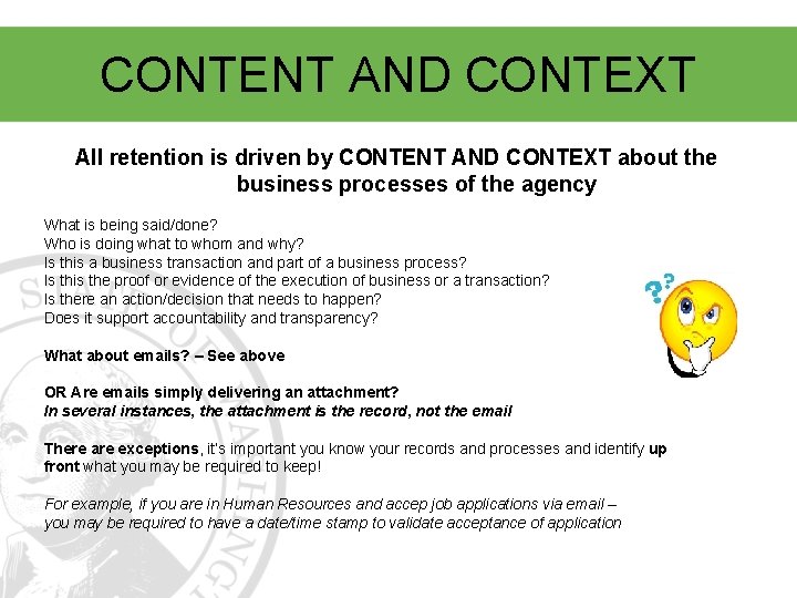 CONTENT AND CONTEXT All retention is driven by CONTENT AND CONTEXT about the business