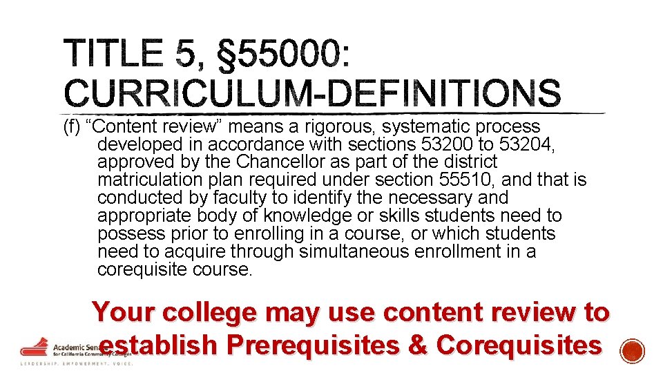 (f) “Content review” means a rigorous, systematic process developed in accordance with sections 53200