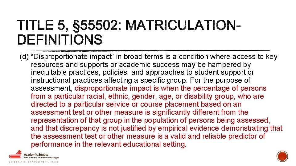 (d) “Disproportionate impact” in broad terms is a condition where access to key resources