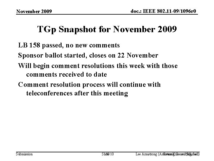 doc. : IEEE 802. 11 -09/1096 r 0 November 2009 TGp Snapshot for November