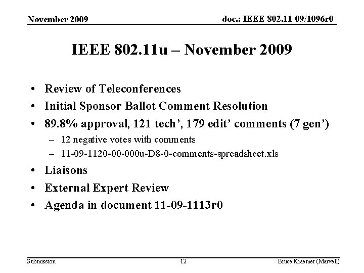 doc. : IEEE 802. 11 -09/1096 r 0 November 2009 IEEE 802. 11 u