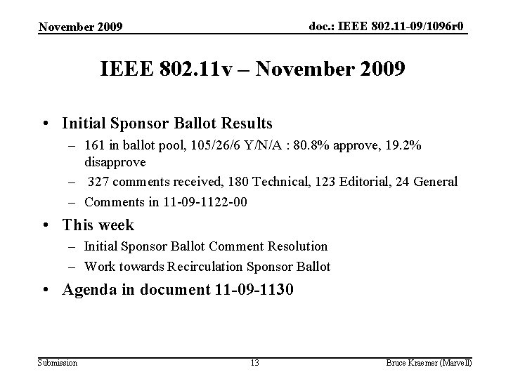 doc. : IEEE 802. 11 -09/1096 r 0 November 2009 IEEE 802. 11 v