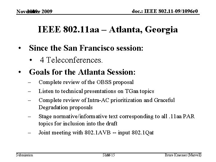 doc. : IEEE 802. 11 -09/1096 r 0 November Nov 2009 IEEE 802. 11