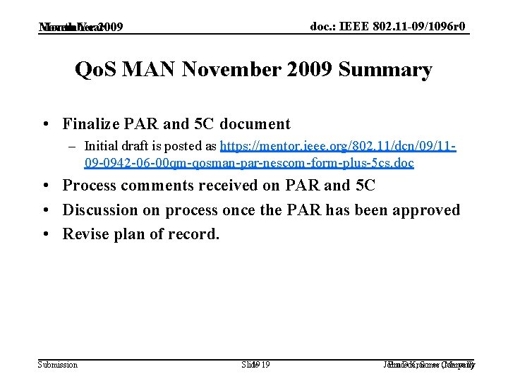 doc. : IEEE 802. 11 -09/1096 r 0 November 2009 Month Year Qo. S