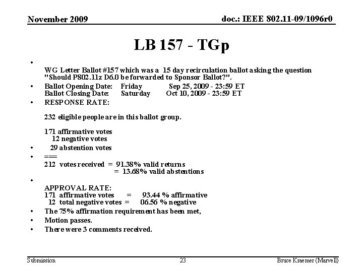 doc. : IEEE 802. 11 -09/1096 r 0 November 2009 LB 157 - TGp