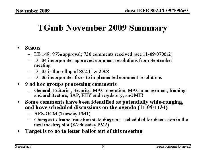doc. : IEEE 802. 11 -09/1096 r 0 November 2009 TGmb November 2009 Summary