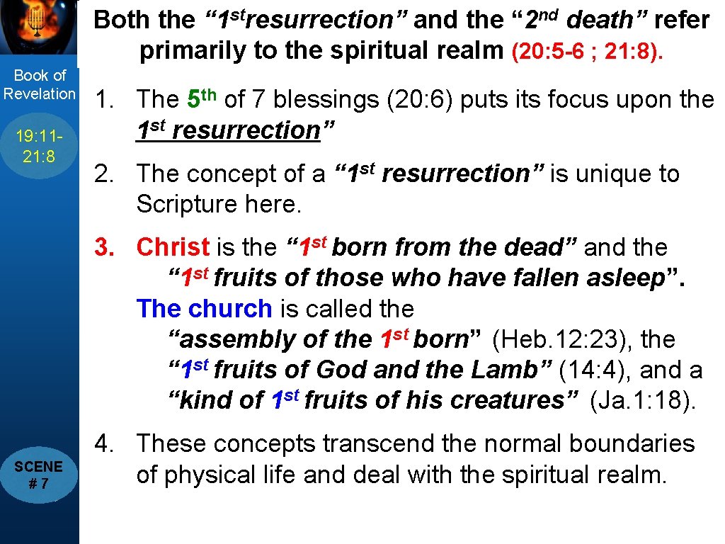 Both the “ 1 stresurrection” and the “ 2 nd death” refer primarily to