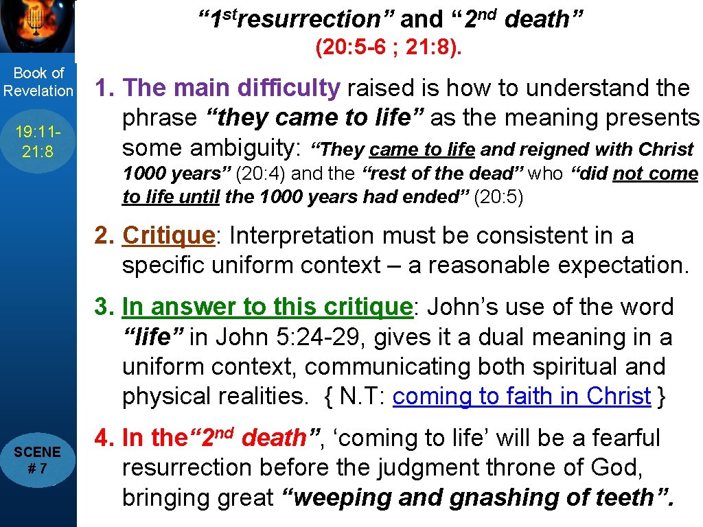 “ 1 stresurrection” and “ 2 nd death” title (20: 5 -6 ; 21: