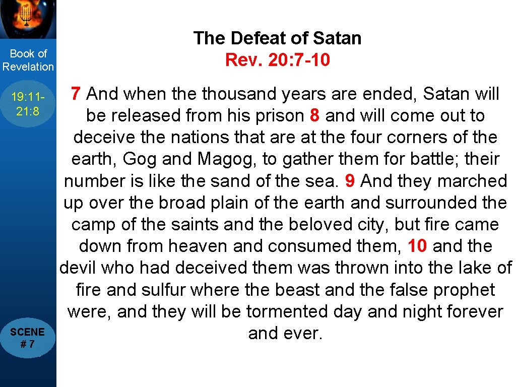 Book of Revelation title The Defeat of Satan Rev. 20: 7 -10 7 And