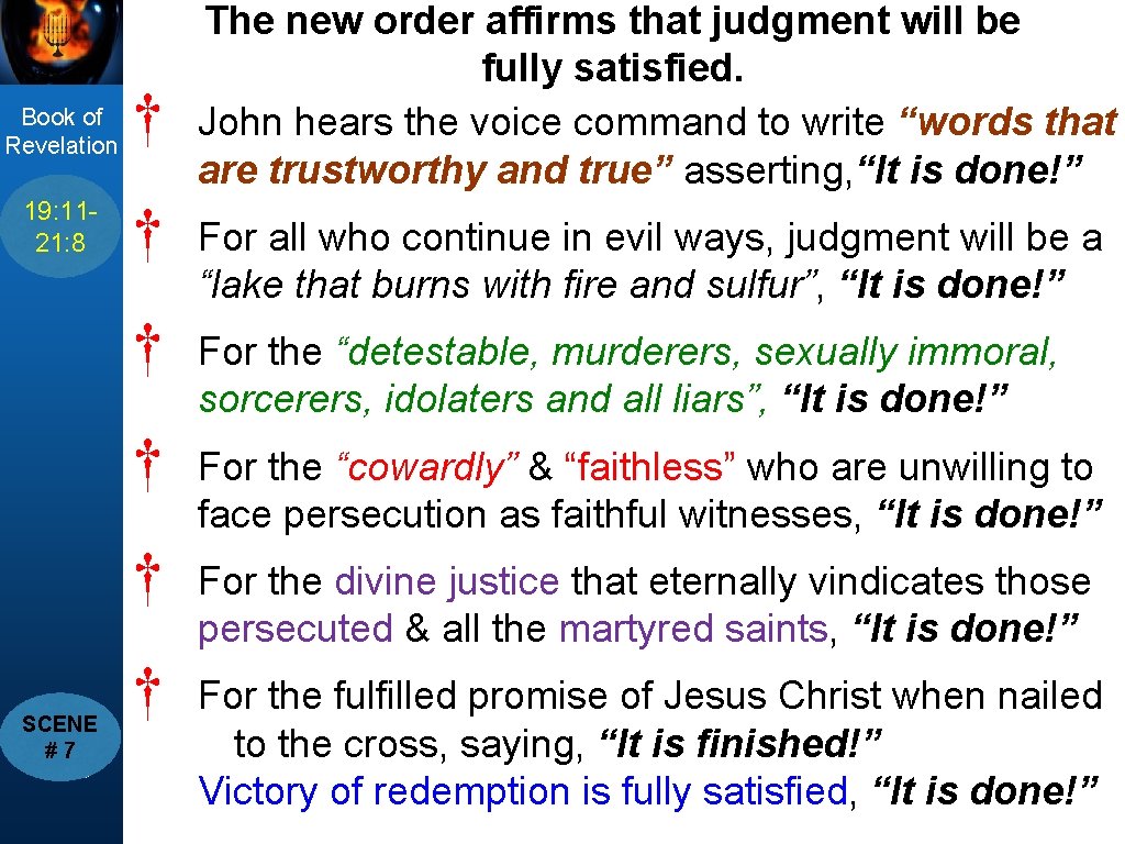 The new order affirms that judgment will be fully satisfied. John hears the voice