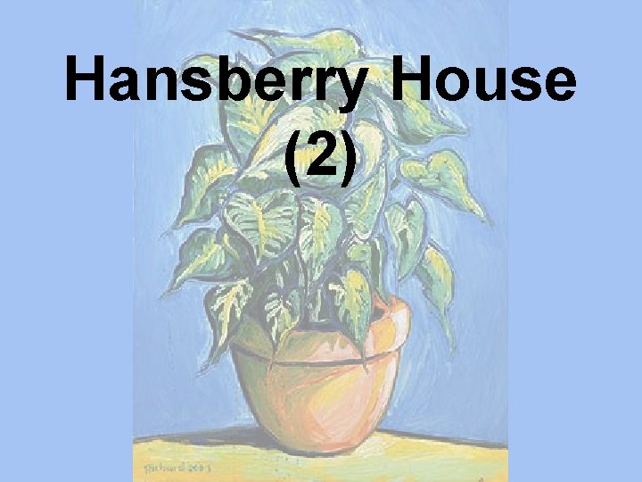 Hansberry House (2) 