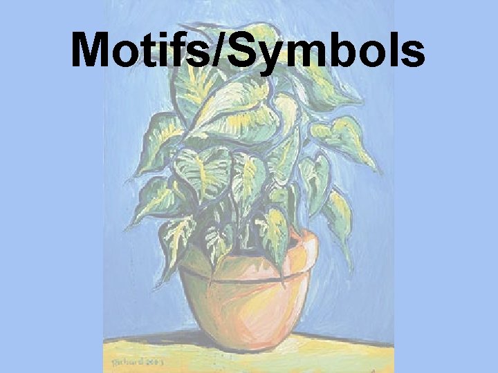 Motifs/Symbols 