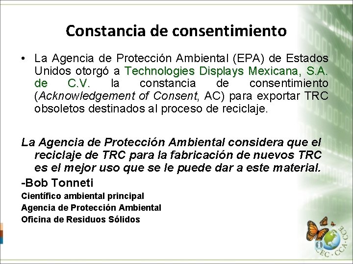 Constancia de consentimiento • La Agencia de Protección Ambiental (EPA) de Estados Unidos otorgó