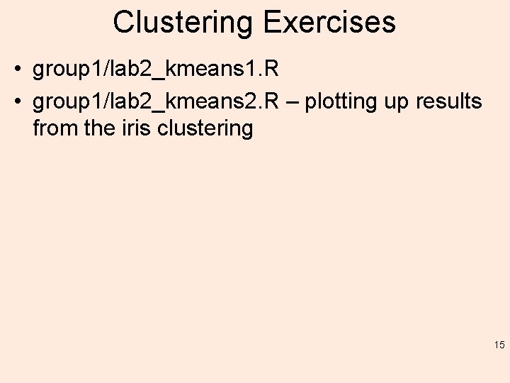 Clustering Exercises • group 1/lab 2_kmeans 1. R • group 1/lab 2_kmeans 2. R