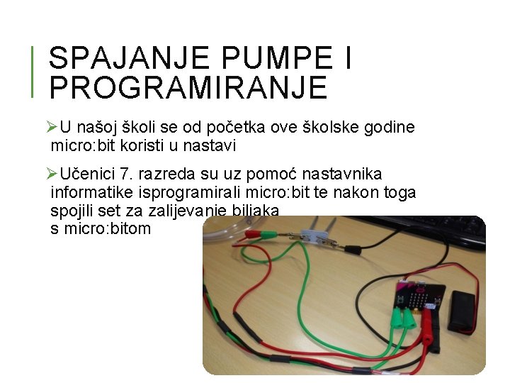 SPAJANJE PUMPE I PROGRAMIRANJE ØU našoj školi se od početka ove školske godine micro: