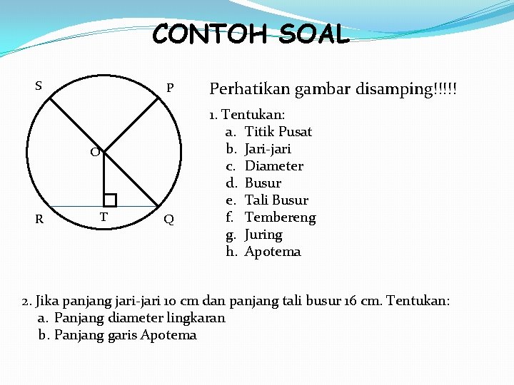 CONTOH SOAL S P O R T Q Perhatikan gambar disamping!!!!! 1. Tentukan: a.