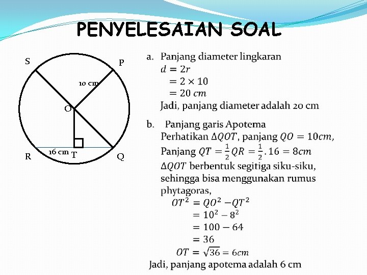 PENYELESAIAN SOAL S P 10 cm O R 16 cm T Q 