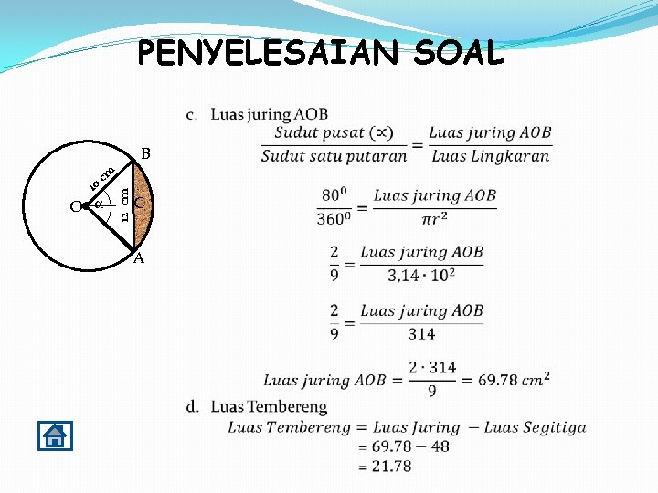 PENYELESAIAN SOAL B cm O α 12 cm 10 C A 