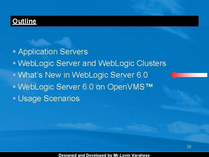 Outline § Application Servers § Web. Logic Server and Web. Logic Clusters § What’s Outline § Application Servers § Web. Logic Server and Web. Logic Clusters § What’s