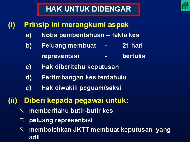 HAK UNTUK DIDENGAR (i) Prinsip ini merangkumi aspek a) Notis pemberitahuan -- fakta kes