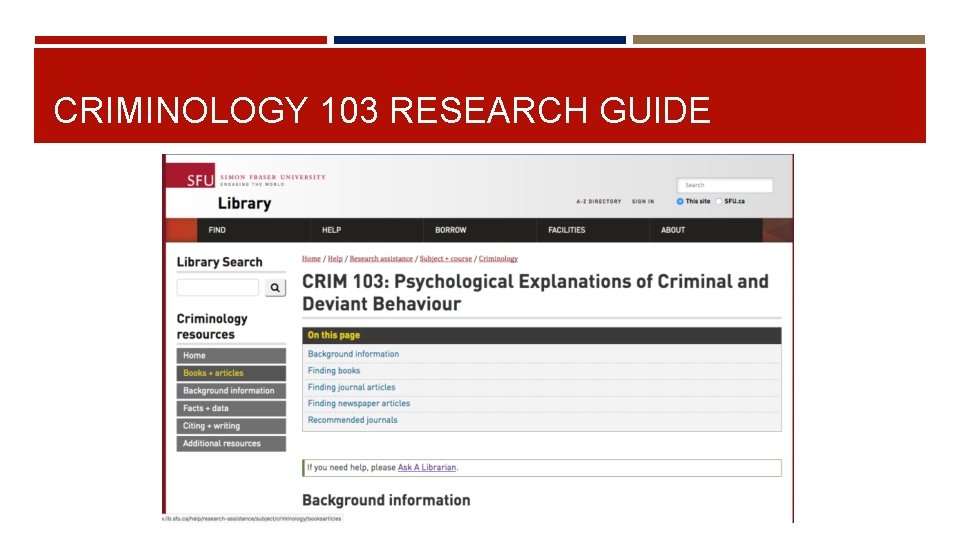 CRIMINOLOGY 103 RESEARCH GUIDE 