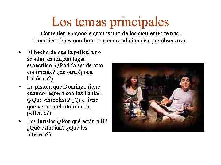 Los temas principales Comenten en google groups uno de los siguientes temas. También debes